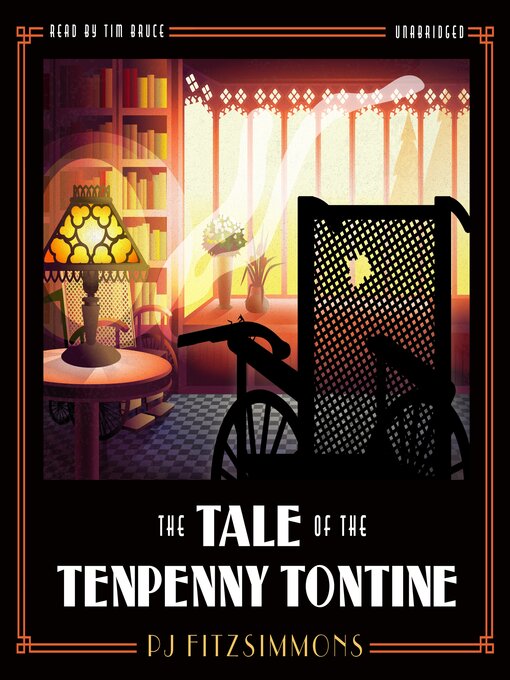 Title details for The Tale of the Tenpenny Tontine by PJ Fitzsimmons - Wait list